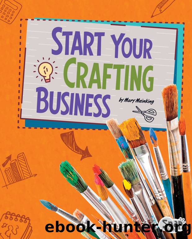Start Your Crafting Business by Mary Meinking