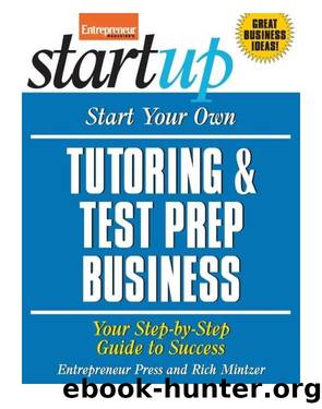 Start Your Own Tutoring and Test Prep Business by The Staff of Entrepreneur Media