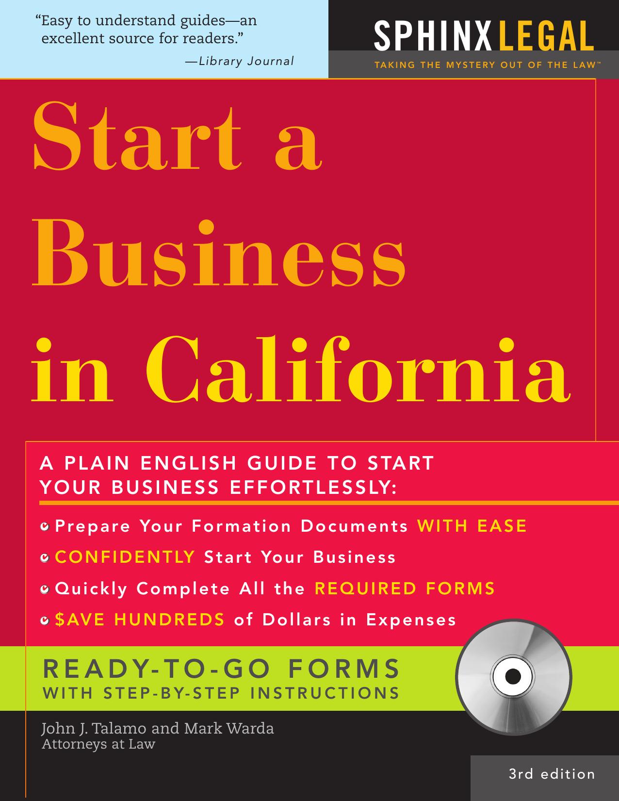 Start a Business in California. How to Start a Business in California by John Talamo Mark Warda