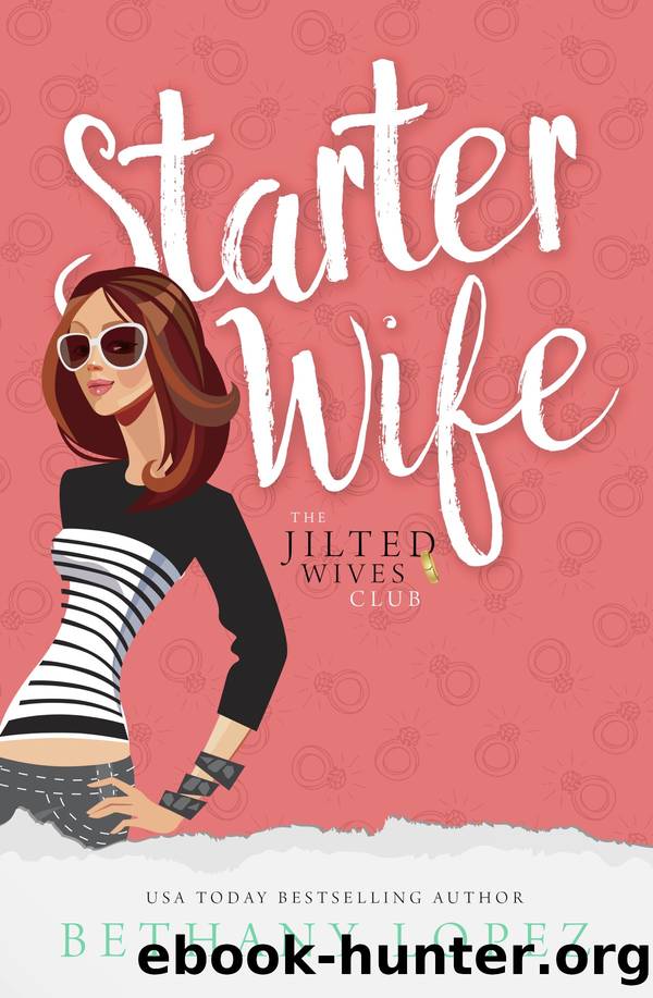 Starter Wife by Bethany Lopez