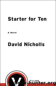 Starter for Ten by David Nicholls
