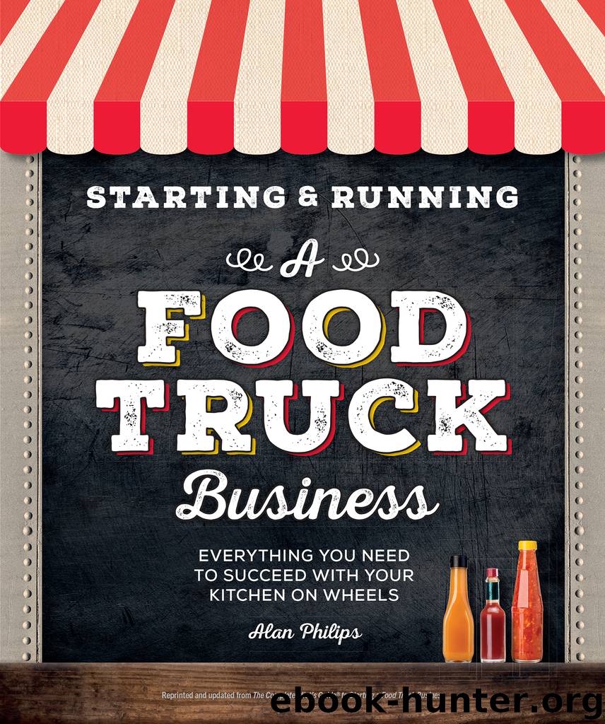 Starting & Running a Food Truck Business by Alan Philips