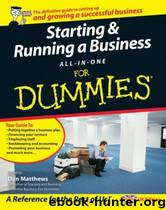Starting & running a business all-in-one for dummies by Dan Matthews