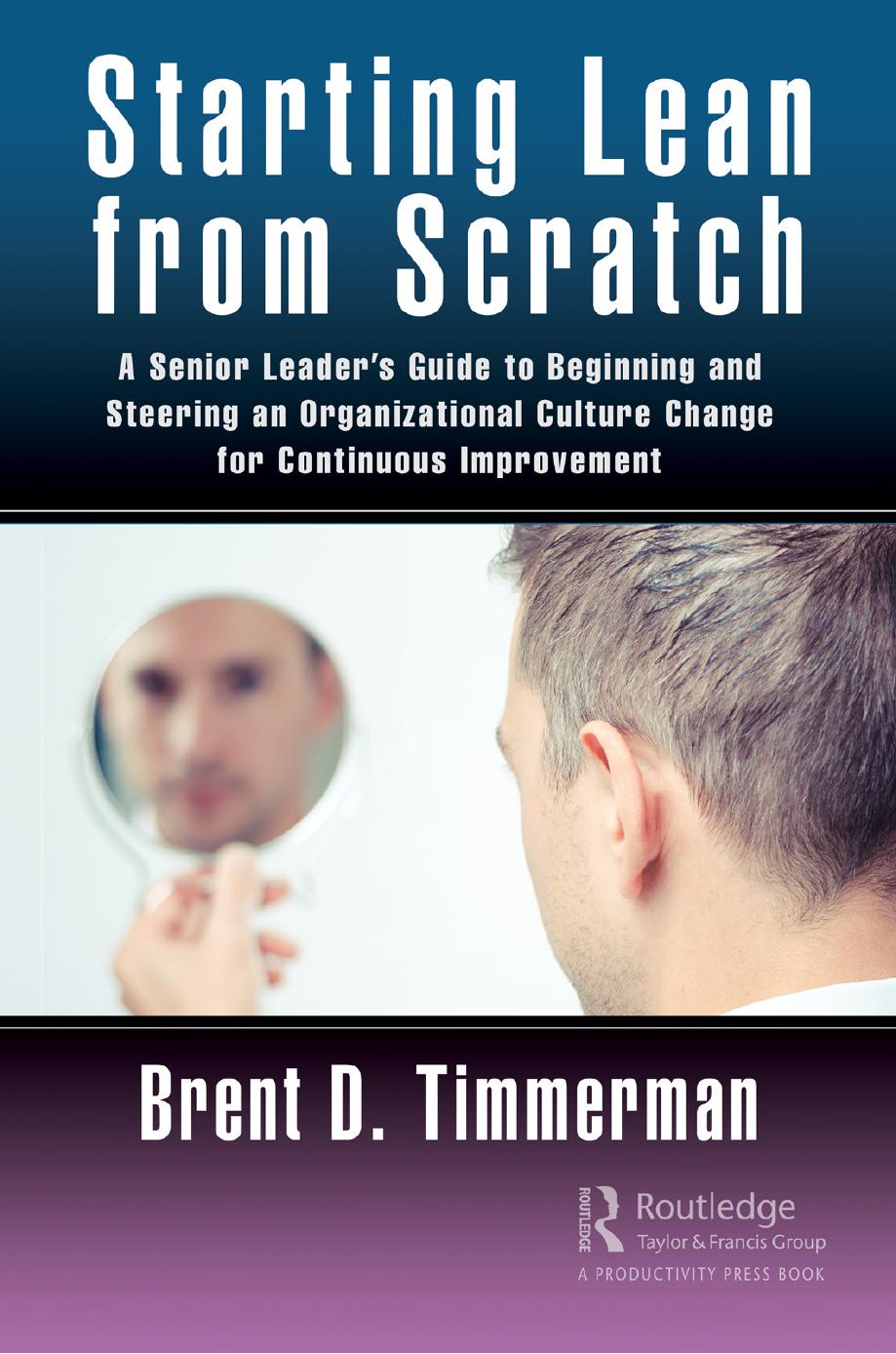Starting Lean from Scratch by Brent Donald Timmerman