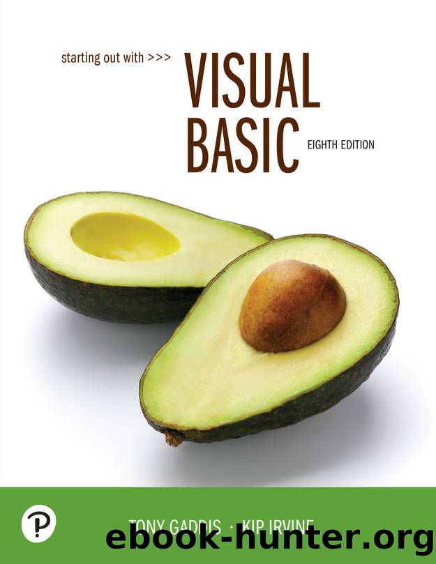Starting Out With Visual Basic, 8e by Tony Gaddis & Kip R. Irvine