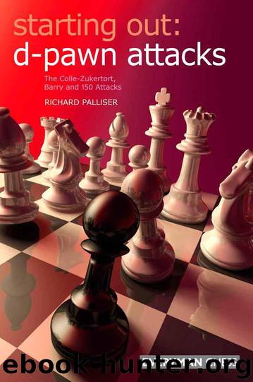 Starting Out: d-pawn Attacks by Richard Palliser