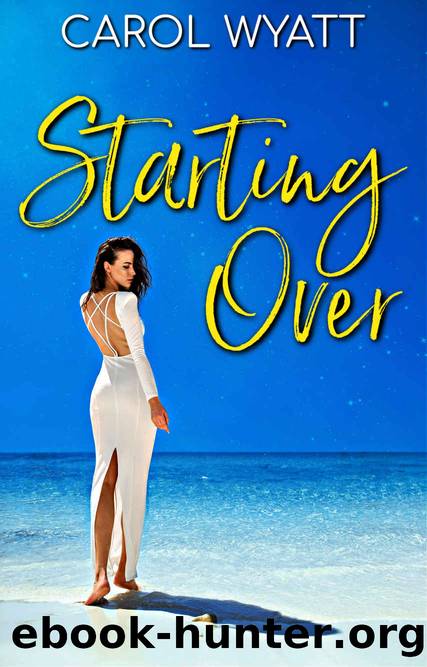 Starting Over by Carol Wyatt