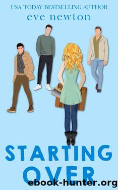 Starting Over: A Reverse Harem Romantic Comedy by Eve Newton