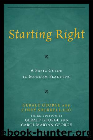 Starting Right: A Basic Guide to Museum Planning by George Gerald;Maryan-George Carol;
