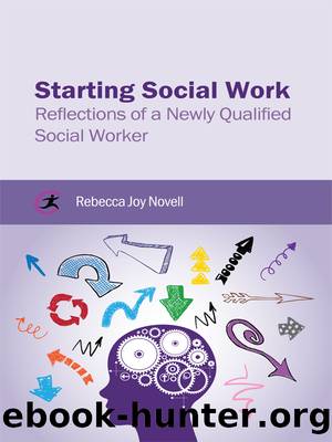 Starting Social Work by Rebecca Joy Novell