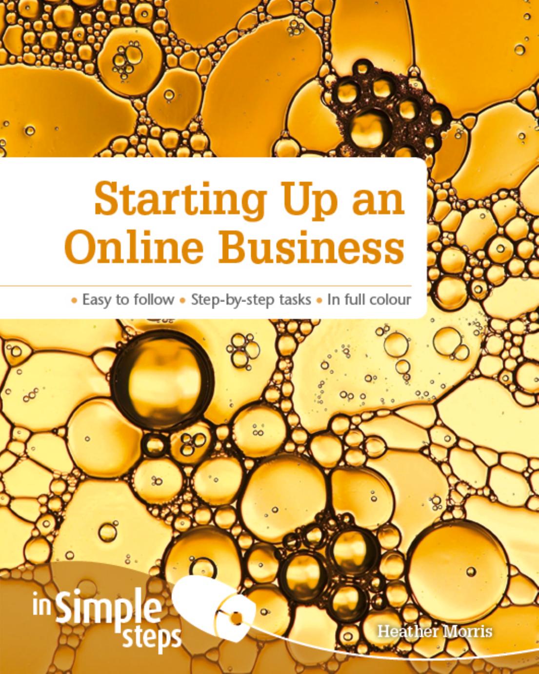 Starting Up an Online Business (In Simple Steps) by Heather Morris