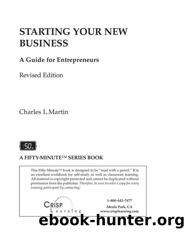 Starting Your New Business : A Guide for Entrepreneurs by Charles L. Martin; Michael G. Crisp