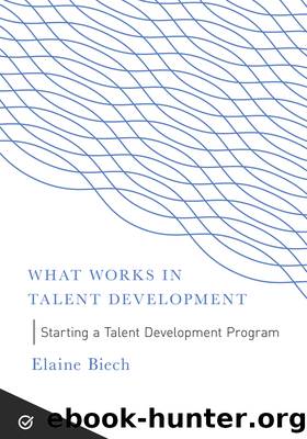 Starting a Talent Development Program (What Works in Talent Development) by Elaine Biech