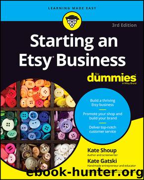 Starting an Etsy Business For Dummies by Kate Shoup & Kate Shoup