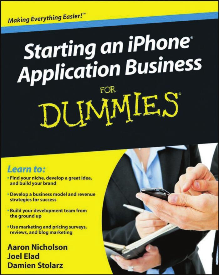 Starting an iPhone Application Business For Dummies by Aaron Nicholson Joel Elad Damien Stolarz