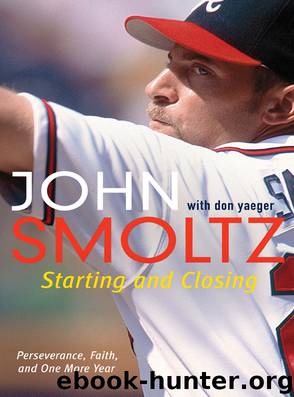 Starting and Closing by John Smoltz