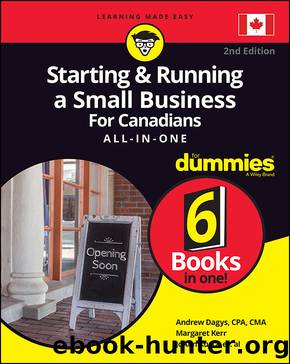 Starting and Running a Small Business For Canadians For Dummies All-in-One by Andrew Dagys