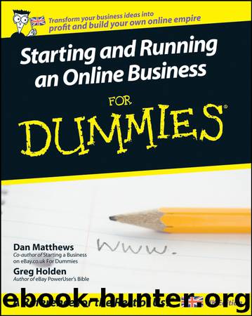 Starting and Running an Online Business For Dummies by Dan Matthews Greg Holden