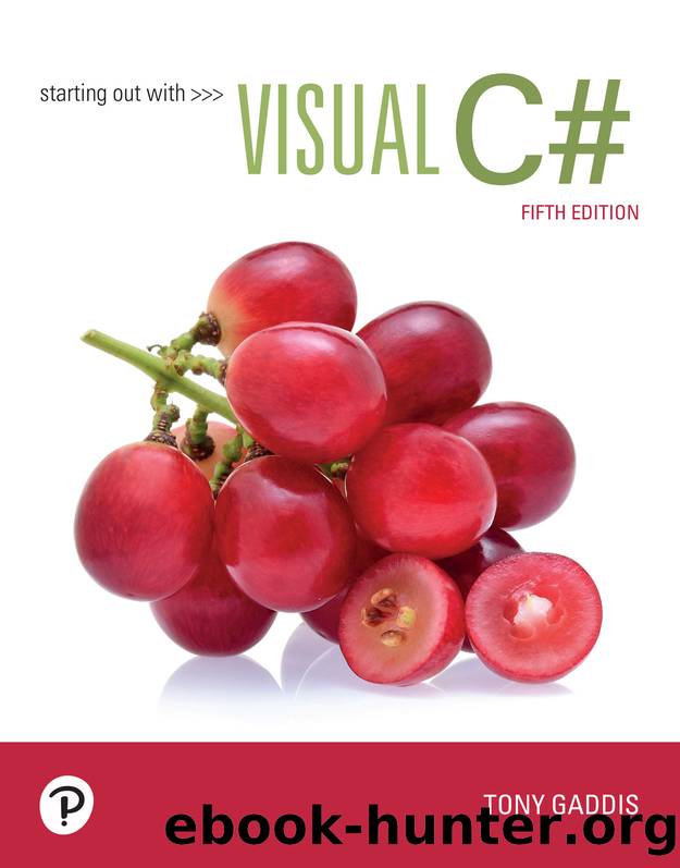 Starting out with Visual C#, 5e by Tony Gaddis