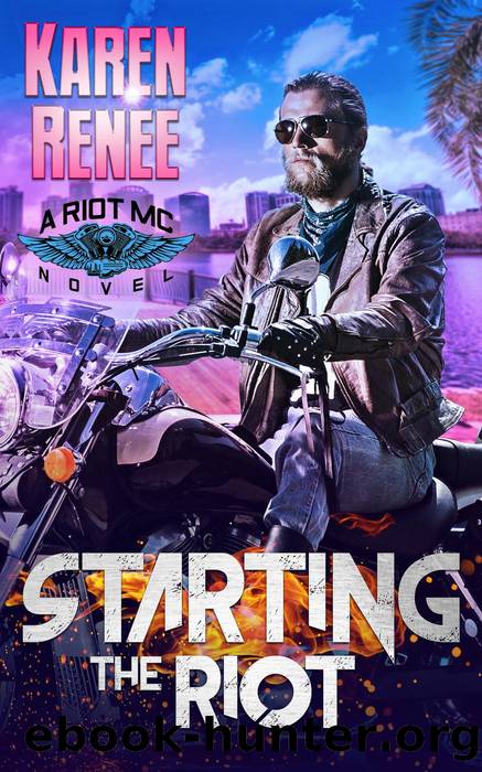 Starting the Riot by Karen Renee