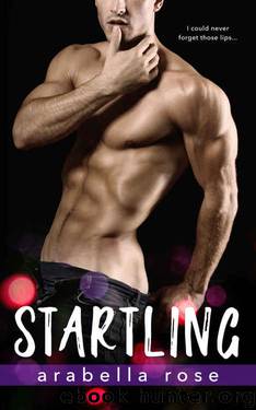 Startling by Arabella Rose