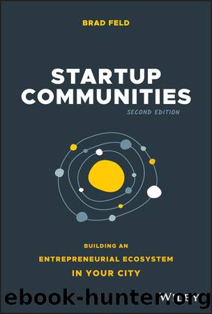 Startup Communities by Feld Brad;