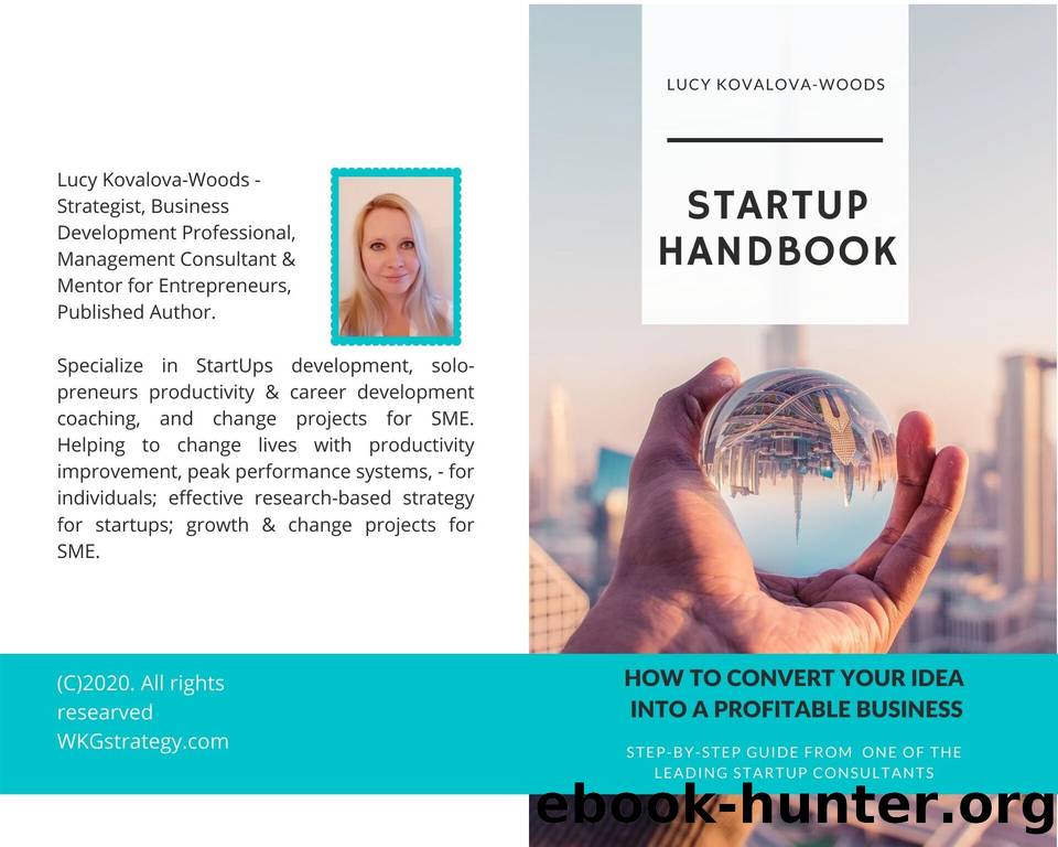 Startup Handbook: How to Convert Your Idea Into a Profitable Business by Kovalova-Woods Lucy