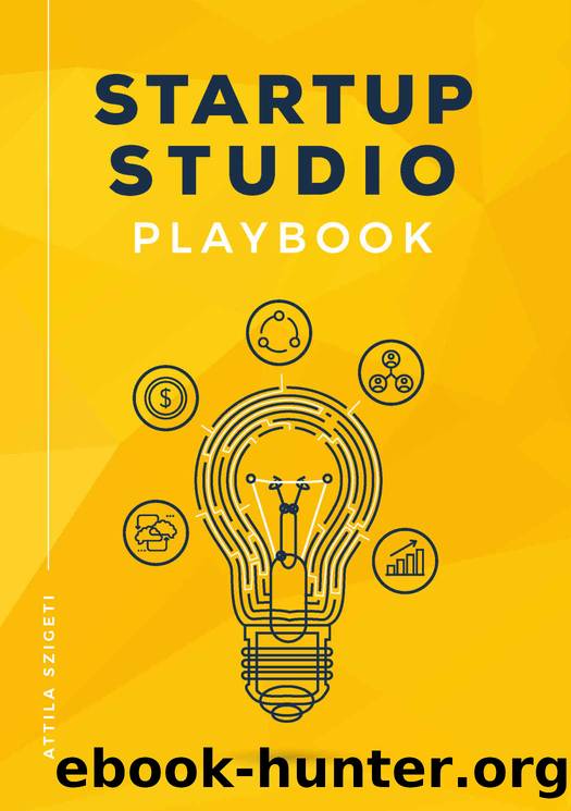 Startup Studio Playbook by Attila Szigeti
