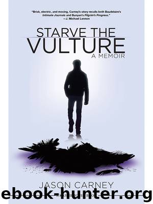 Starve the Vulture by Jason Carney