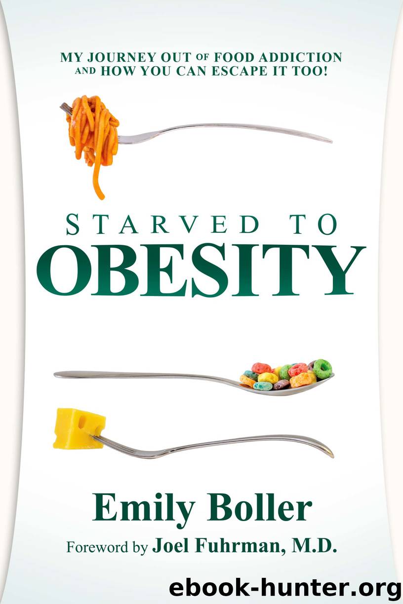 Starved to Obesity by Emily Boller