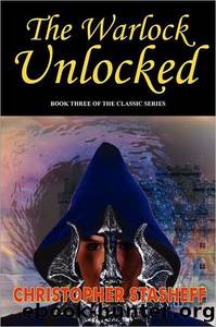 Stasheff, Christopher - Warlock 03 - The Warlock Unlocked by Stasheff Christopher