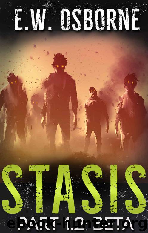 Stasis (Book 1.2): Beta by Osborne E.W