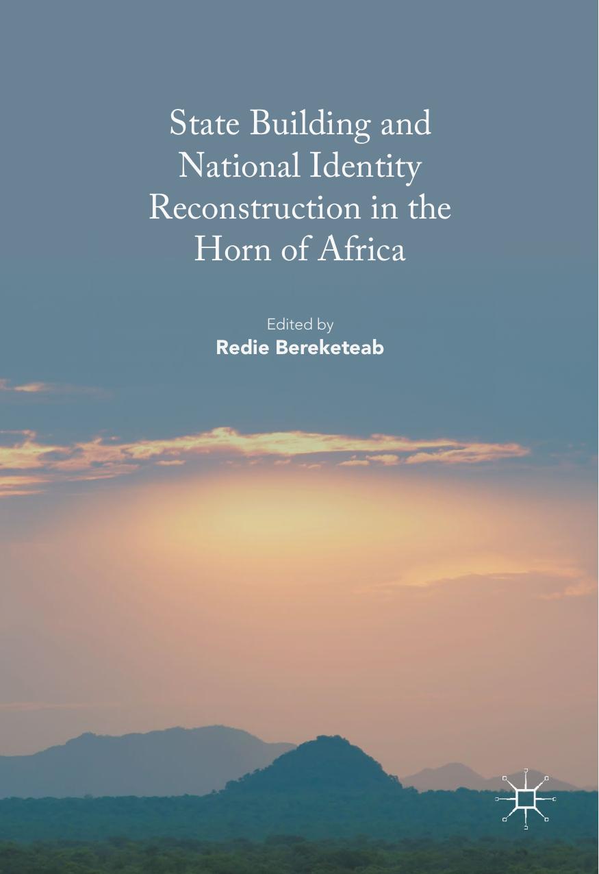 State Building and National Identity Reconstruction in the Horn of Africa by Redie Bereketeab (eds.)