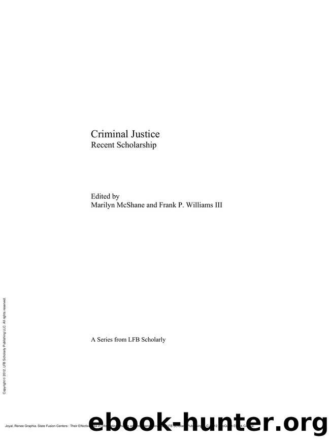 State Fusion Centers : Their Effectiveness in Information Sharing and Intelligence Analysis by Renee Graphia Joyal