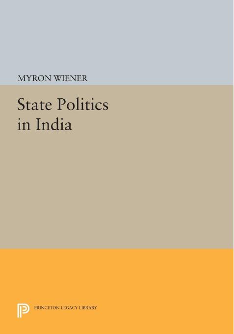 State Politics in India by Myron Wiener
