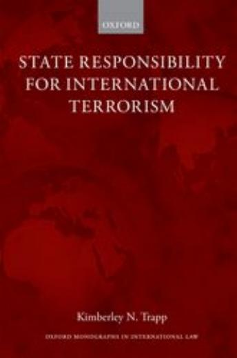 State Responsibility for International Terrorism by Kimberley N. Trapp