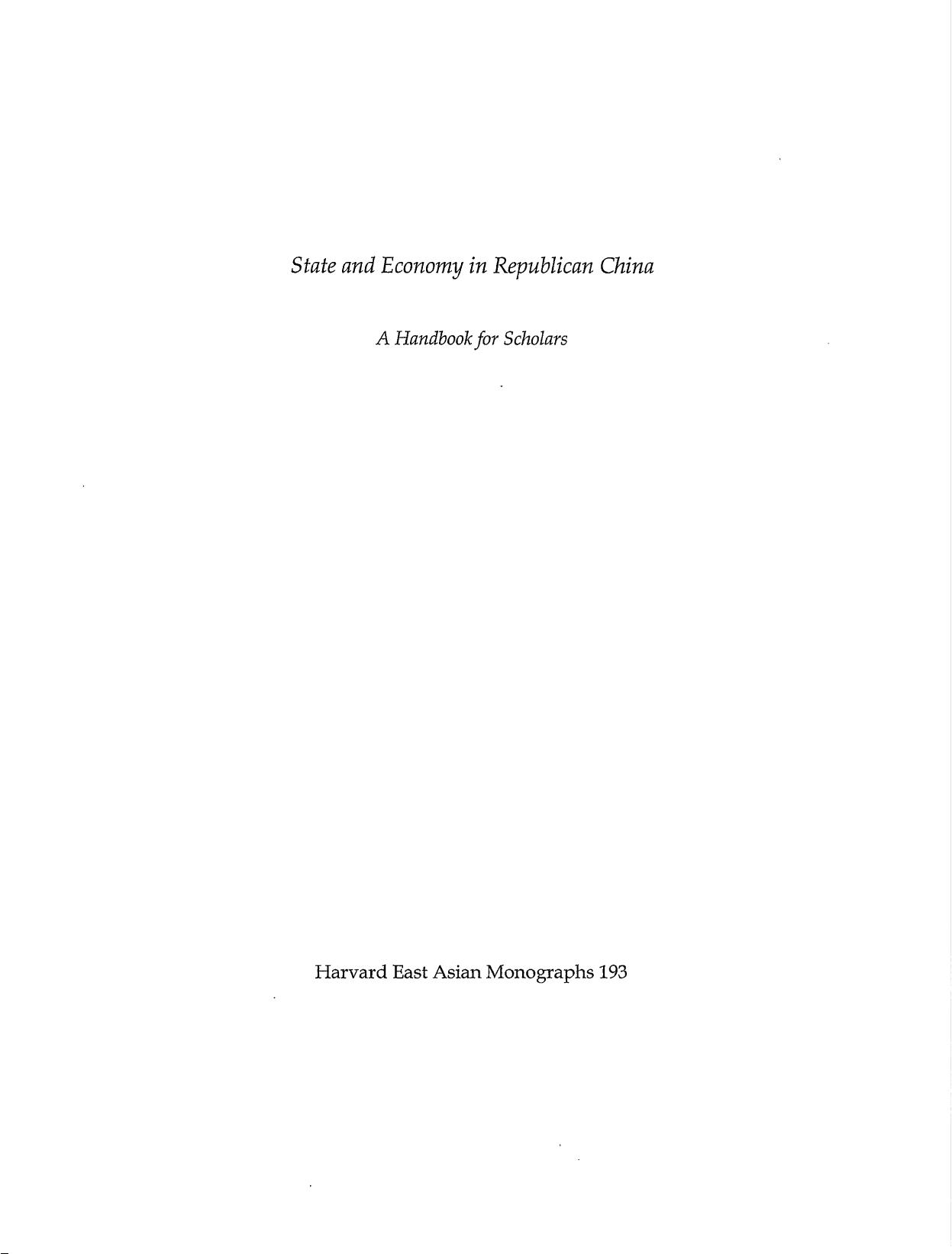 State and Economy in Republican China: A Handbook for Scholars, Volume 2 by William C. Kirby; Man-houng Lin; James Chin Shih; David A Pietz