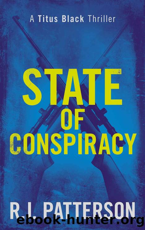 State of Conspiracy (Titus Black Thriller series Book 8) by R.J. Patterson