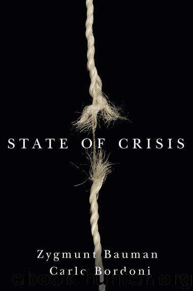 State of Crisis by Bauman Zygmunt; Bordoni Carlo; & Carlo Bordoni