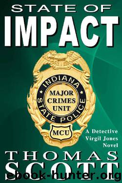 State of Impact: A Mystery Thriller Novel (Detective Virgil Jones Mystery Thriller Series Book 9) by Thomas Scott