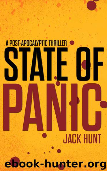 State of Panic: A Post-Apocalyptic Survival Thriller by Jack Hunt