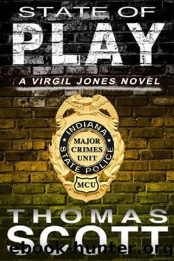 State of Play (Virgil Jones Mystery Thriller Series Book 16) by Thomas Scott
