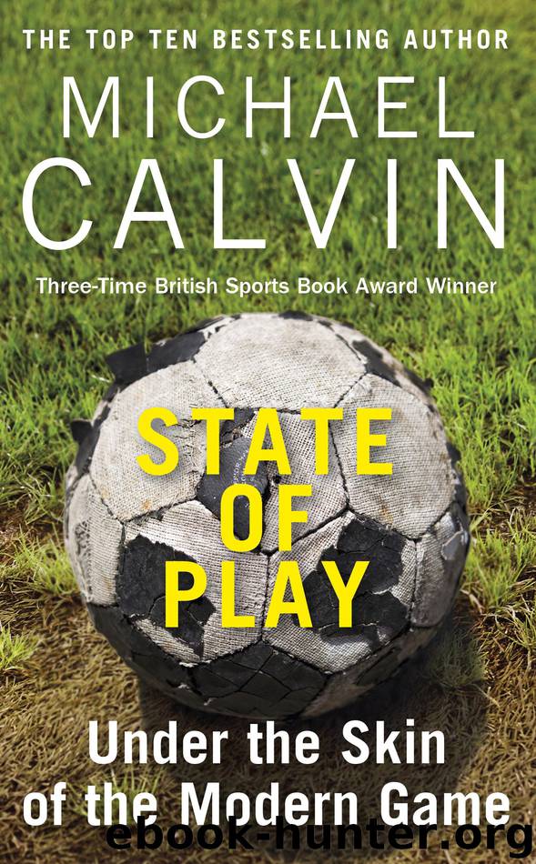 State of Play by Michael Calvin