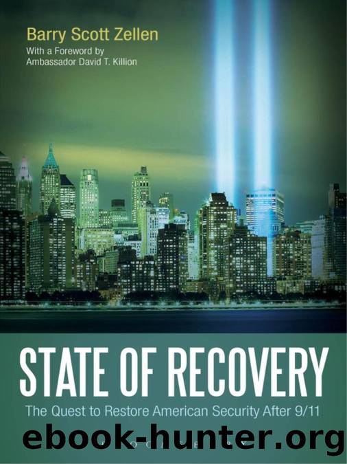 State of Recovery: The Quest to Restore American Security After 911 by Barry Scott Zellen