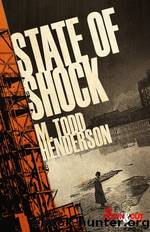 State of Shock by M. Todd Henderson