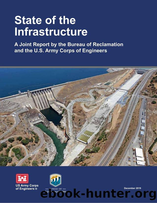 State of the Infrastructure; A Joint Report by the Bureau of Reclamation and the U.S. Army Corps of Engineers by CECW-CO