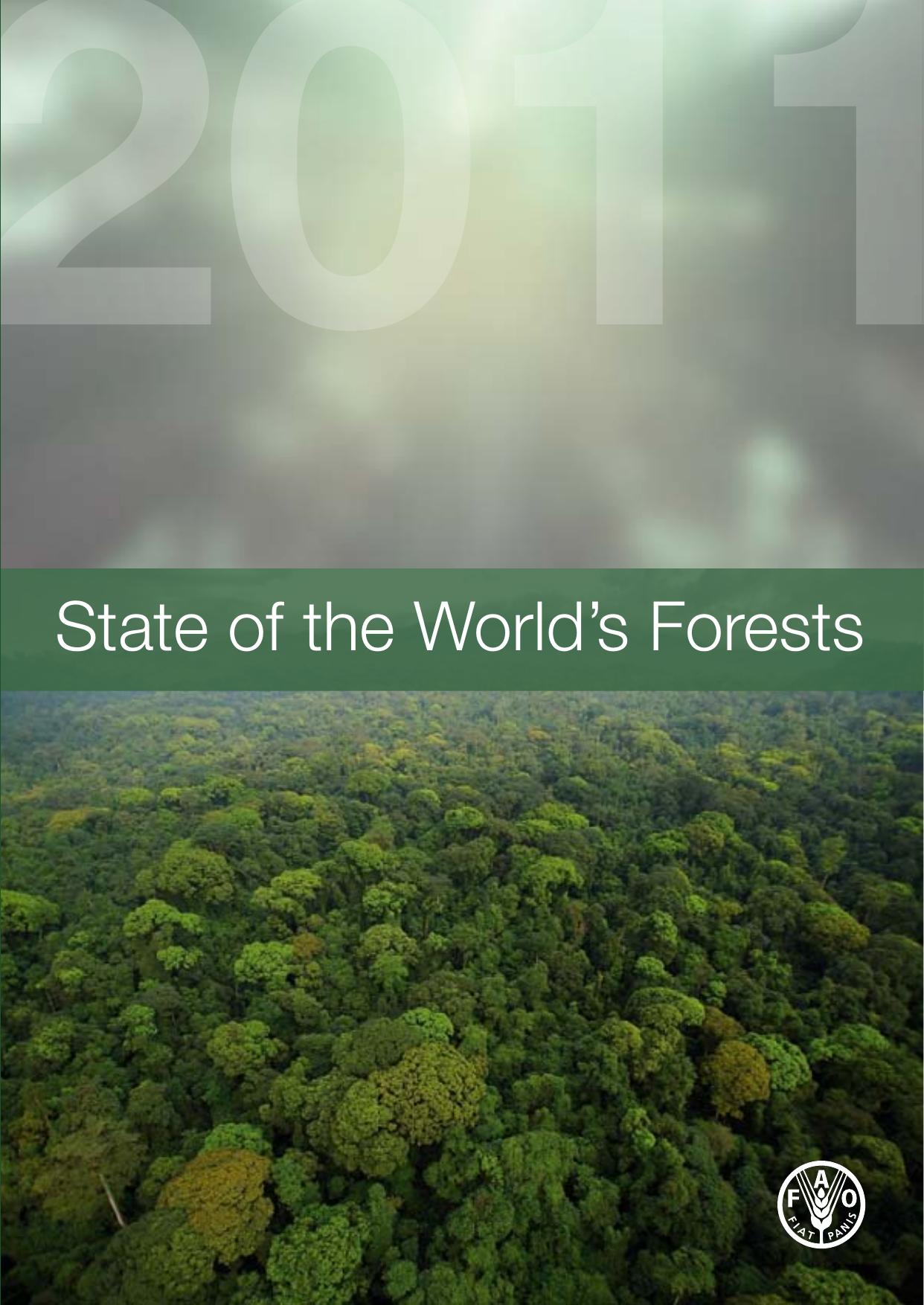State of the World's Forests 2011 by Food and Agriculture Organization of the United Nations