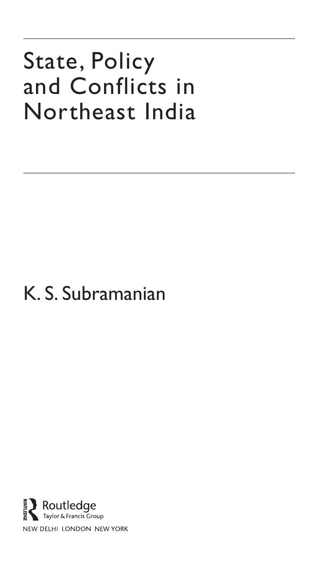 State, Policy and Conflicts in Northeast India by K. S. Subramanian