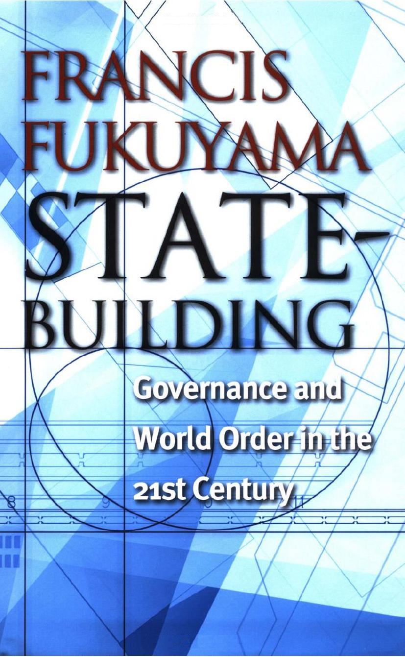 State-Building: Governance and World Order in the 21st Century by unknow