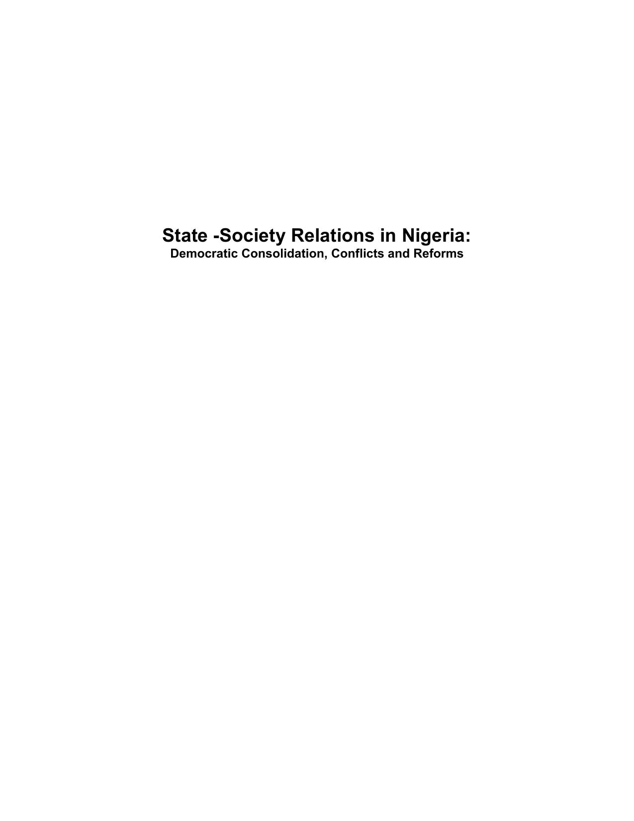State-Society Relations in Nigeria : Democratic Consolidation, Conflicts and Reforms by Kenneth Omeje